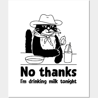 Cowboy cat | Funny cat saying I'm drinking milk Posters and Art